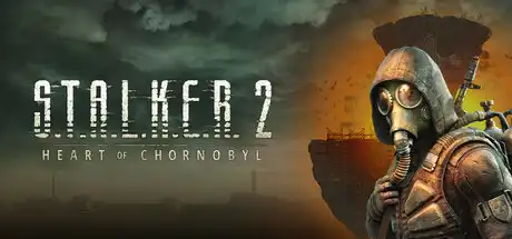 潜行者2：切尔诺贝利之心 | S.T.A.L.K.E.R. 2: Heart of Chornobyl v1.1.3【158GB】-游戏网